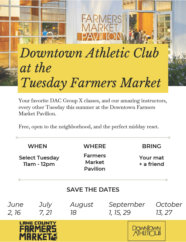 Downtown Athletic Club at the Tuesday Farmers Market at Farmers Market Pavilion and Plaza